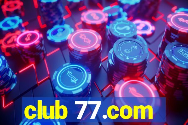 club 77.com